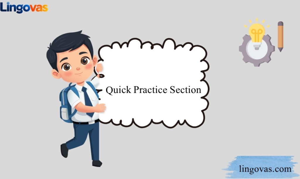 Quick Practice Section