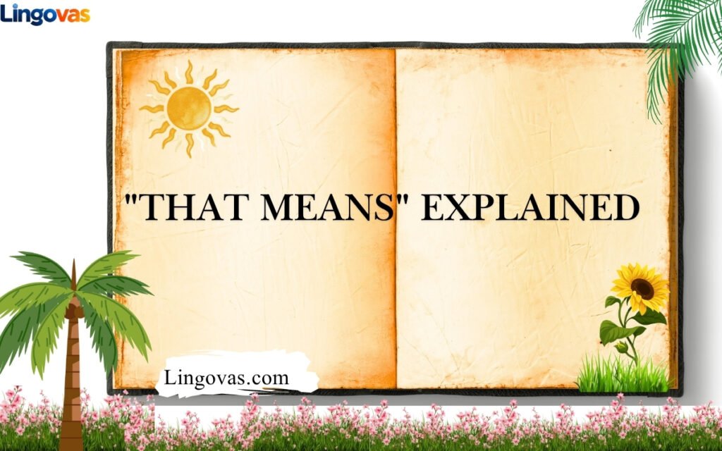 That Means Explained