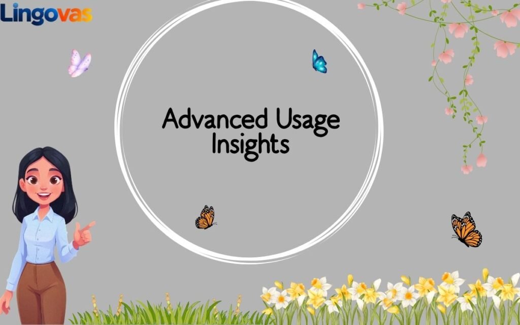 Advanced Usage Insights