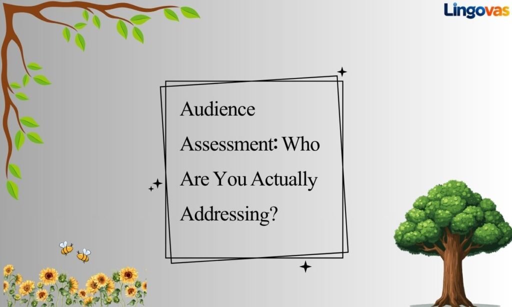 Audience Assessment Who Are You Actually Addressing