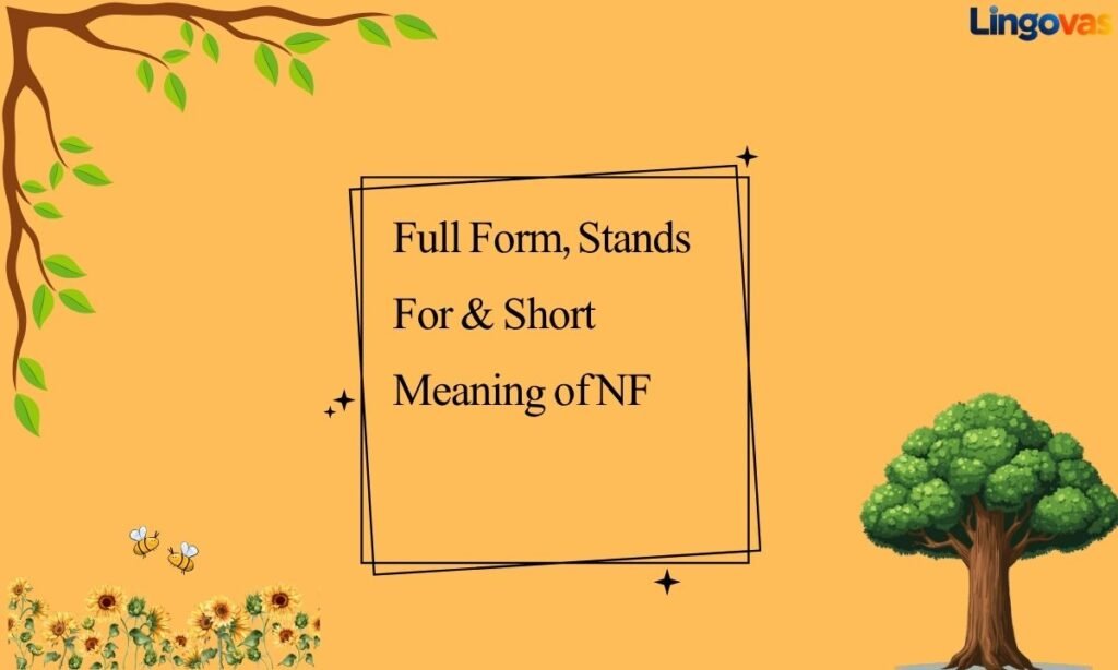 Full Form, Stands For & Short Meaning of NF