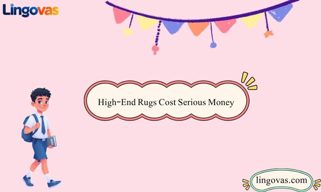 High-End Rugs Cost Serious Money