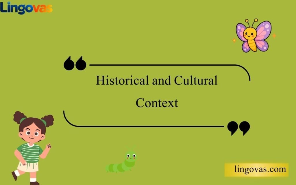 Historical and Cultural Context