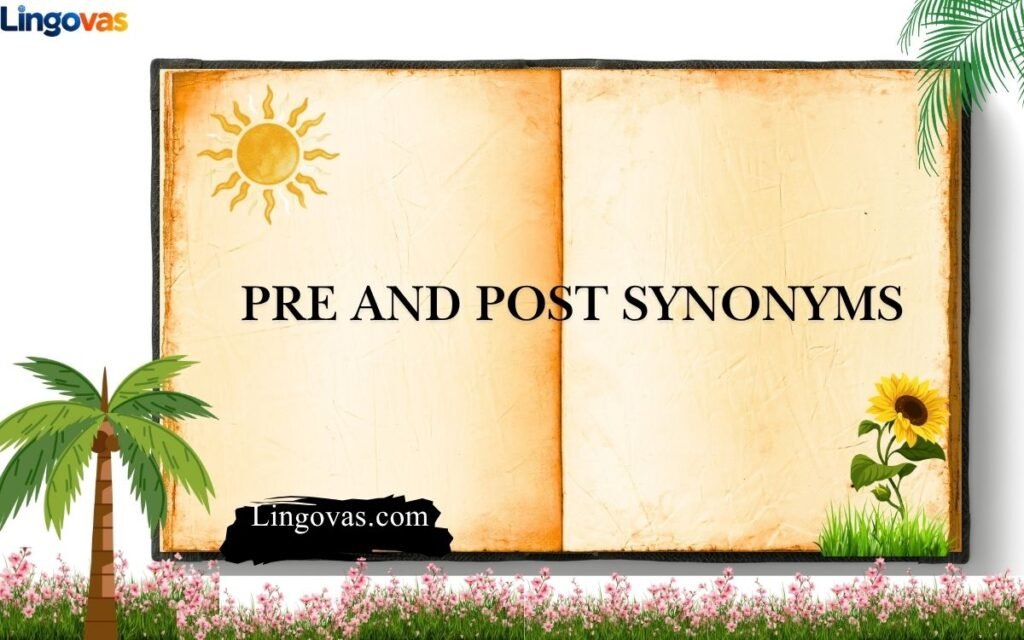 Pre and post synonyms