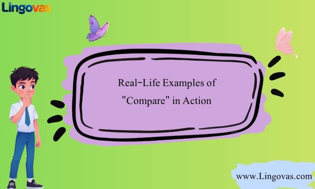 Real-Life Examples of Compare in Action