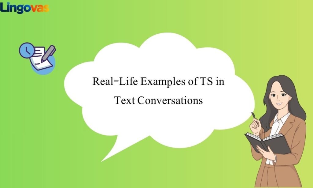 Real-Life Examples of TS in Text Conversations