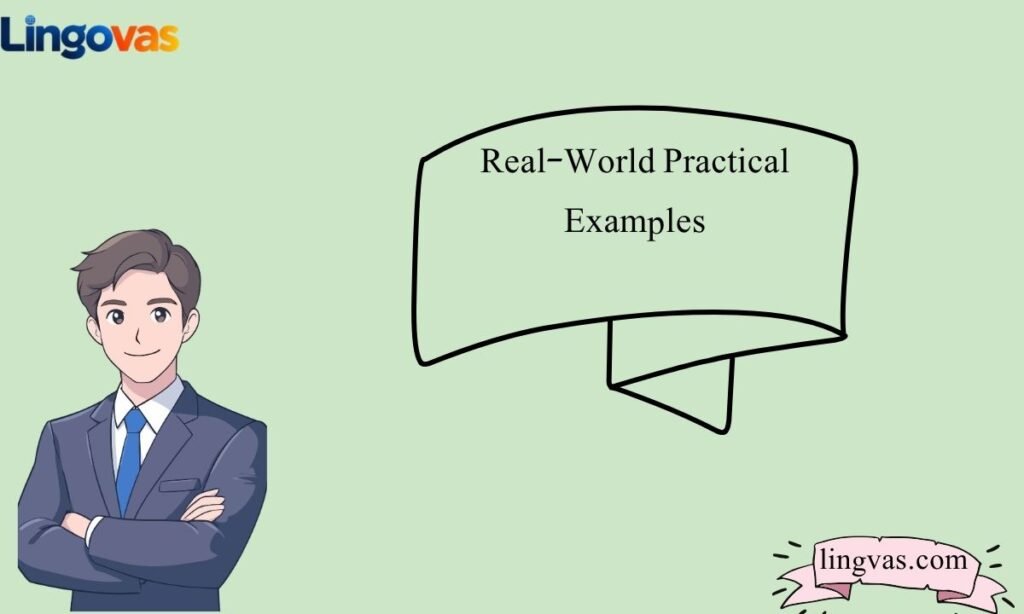 Real-World Practical Examples