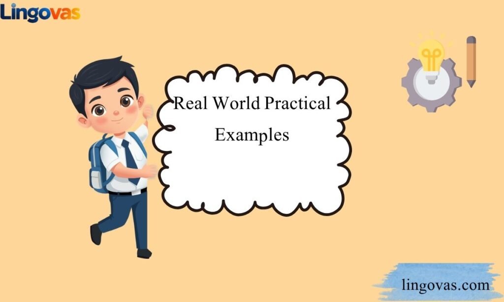 Real World Practical Examples