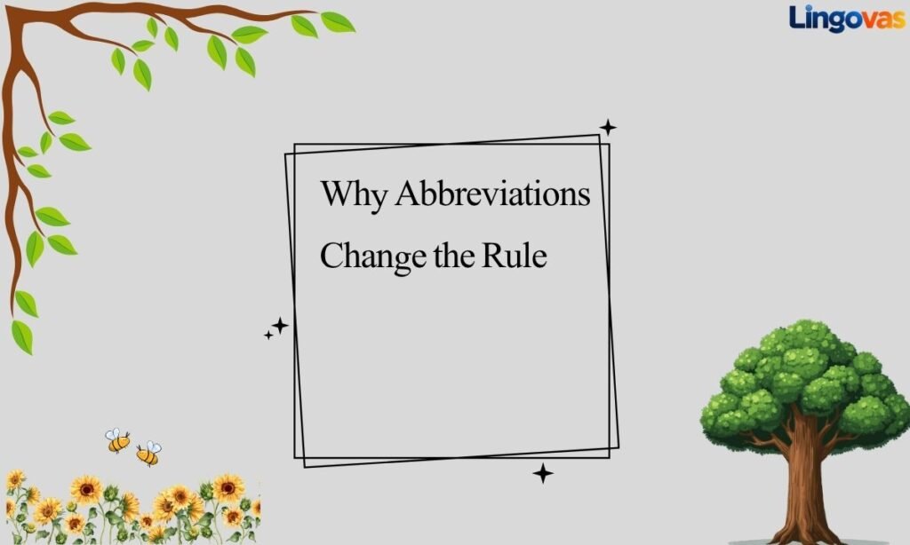 Why Abbreviations Change the Rule
