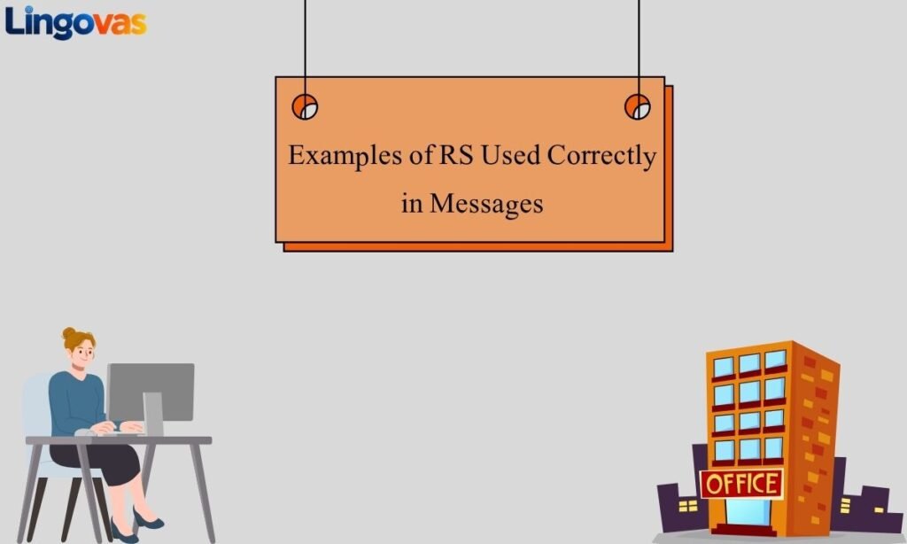 Examples of RS Used Correctly in Messages