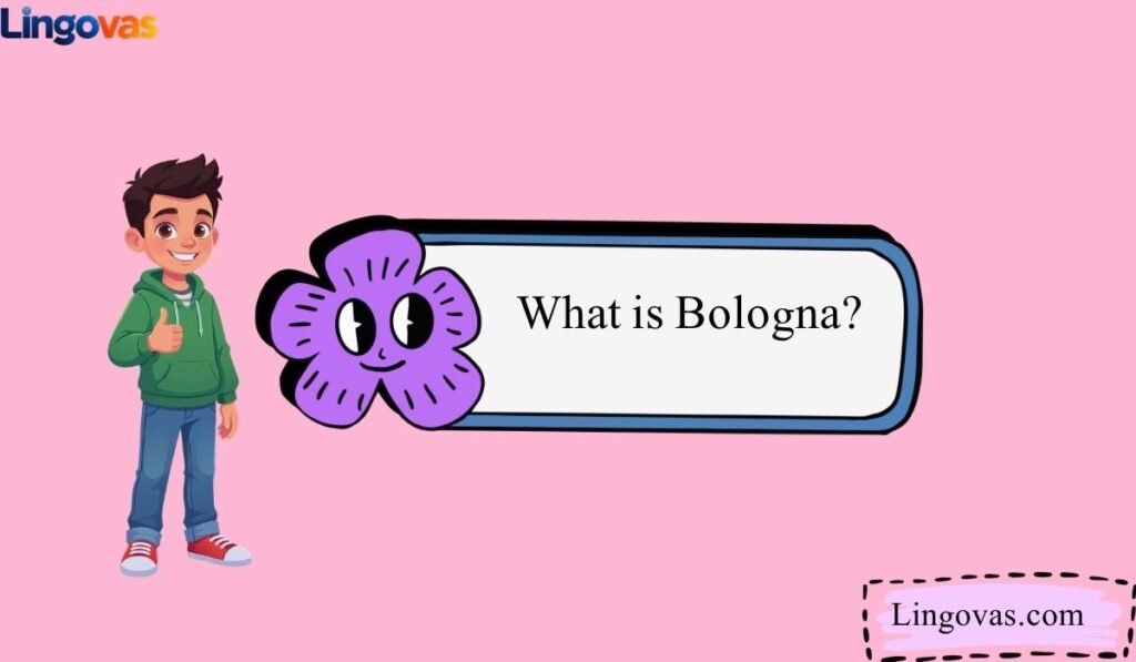 What is Bologna?