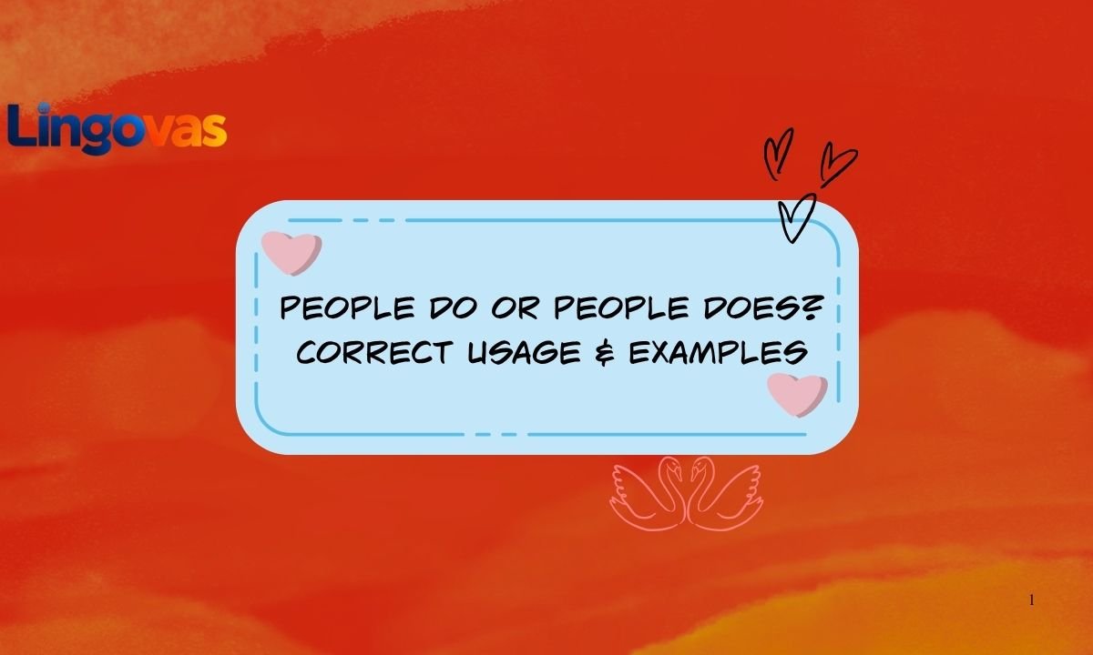 People Do or People Does? Correct Usage & Examples