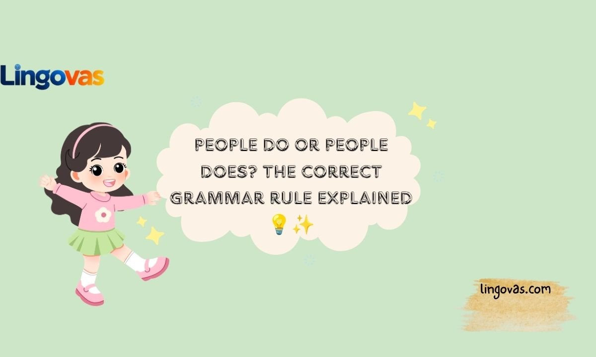 People Do or People Does? The Correct Grammar Rule Explained 💡✨
