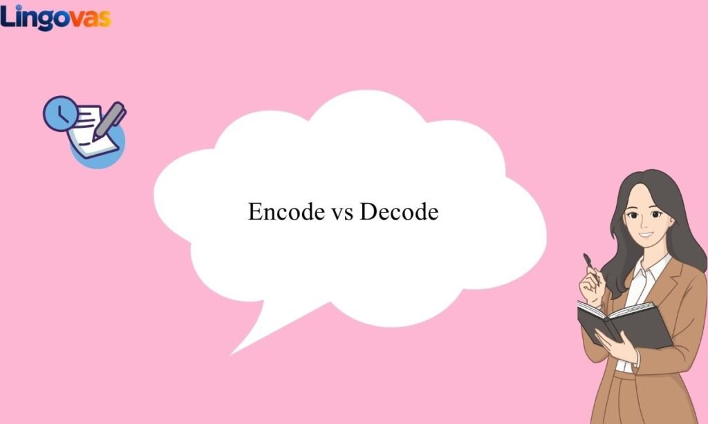 Communication Vs. Language Encode vs Incode: The Correct Word Explained